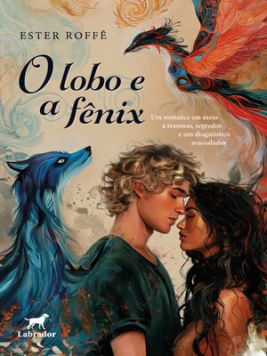 cover image of O lobo e a fênix